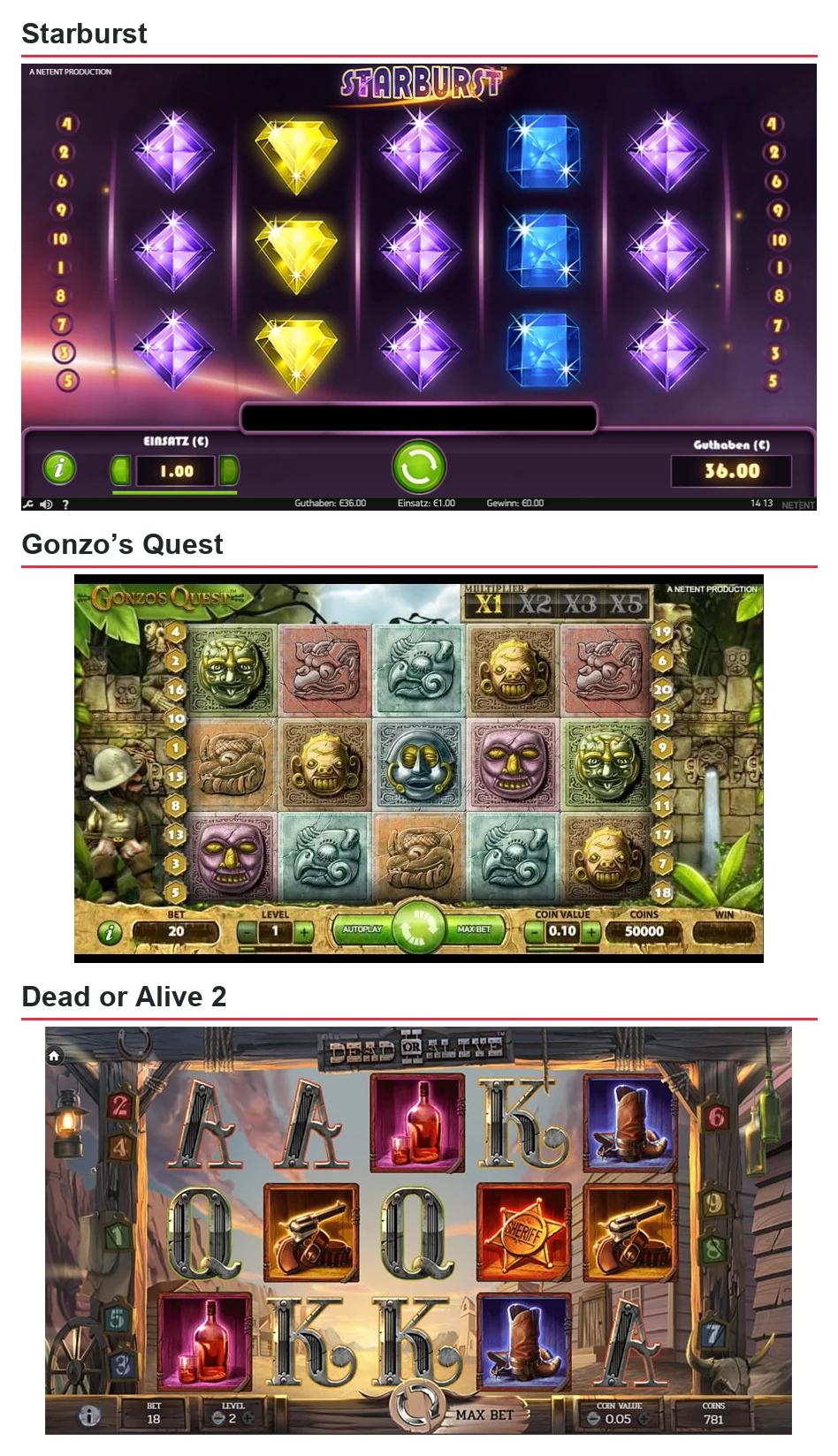 Game screens from Starburst, Gonzo’s Quest and Dead or Alive 2, showing their different reel symbols and layouts.